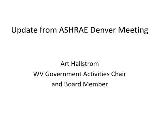 Update from ASHRAE Denver Meeting