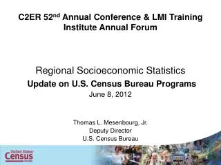 C2ER 52 nd Annual Conference &amp; LMI Training Institute Annual Forum