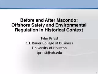 Tyler Priest C.T. Bauer College of Business University of Houston tpriest@uh.edu
