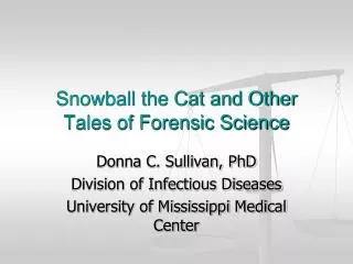 Snowball the Cat and Other Tales of Forensic Science