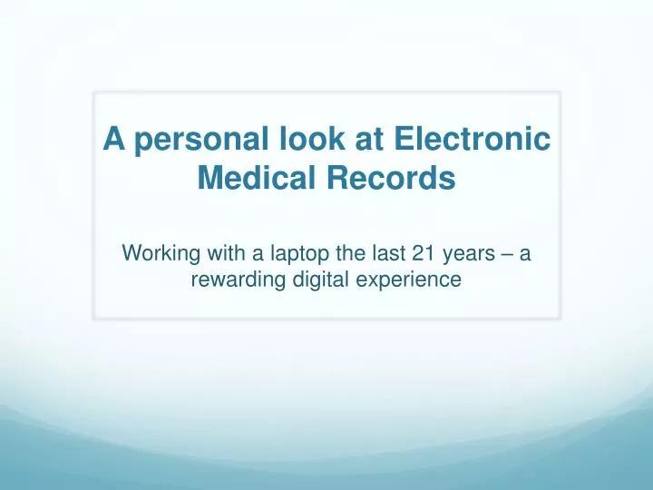 a personal look at electronic medical records