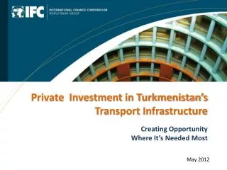 Private Investment in Turkmenistan’s Transport Infrastructure