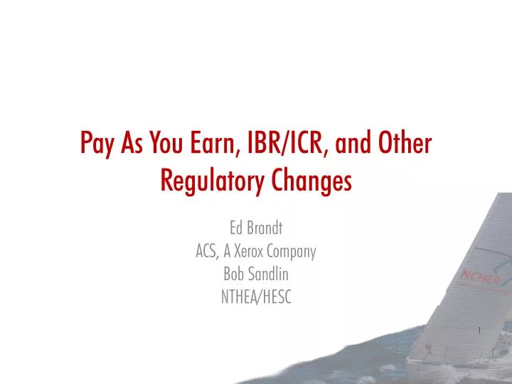 pay as you earn ibr icr and other regulatory changes