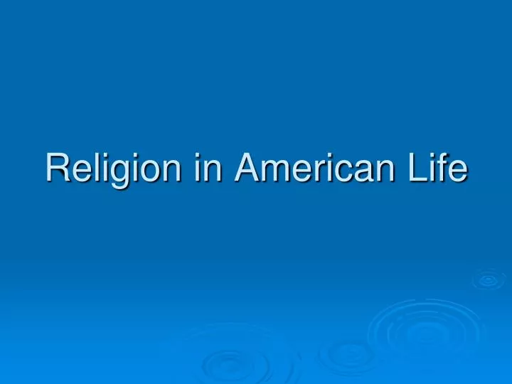 religion in american life