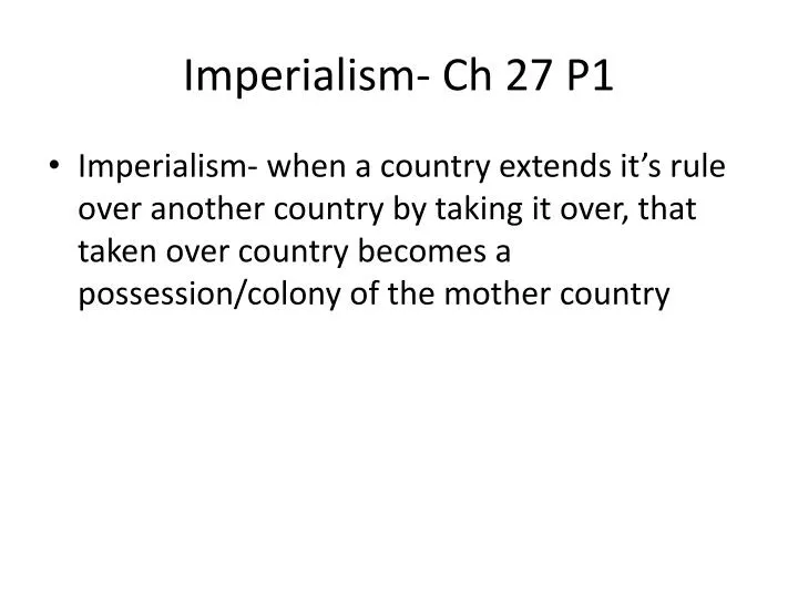 imperialism ch 27 p1