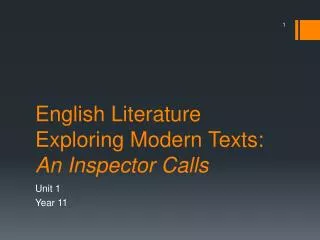 English Literature Exploring Modern Texts: An Inspector Calls