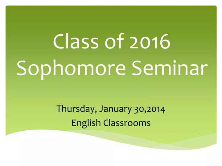class of 2016 sophomore seminar
