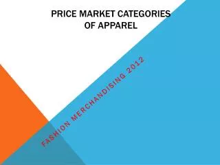Price Market Categories of apparel
