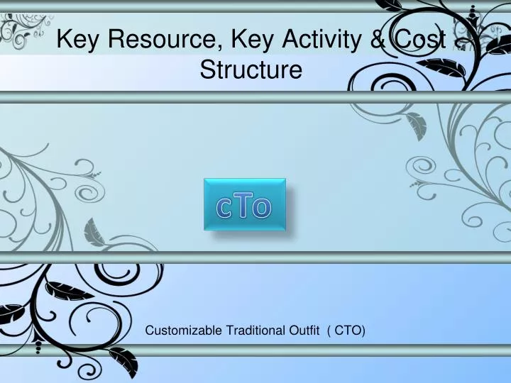 key resource key activity cost structure