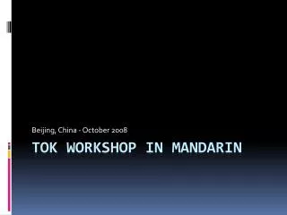 ToK workshop in mandarin