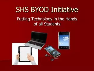 SHS BYOD Initiative