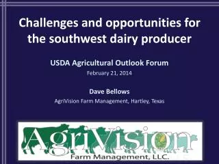 Challenges and opportunities for the southwest dairy producer