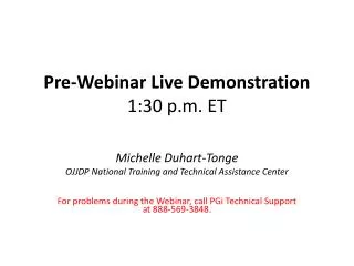 Pre-Webinar Live Demonstration 1:30 p.m. ET