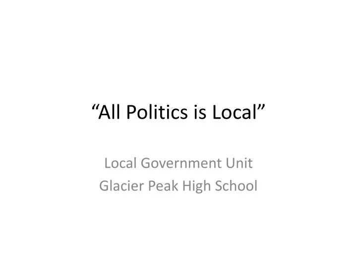 all politics is local