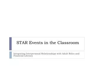 STAR Events in the Classroom