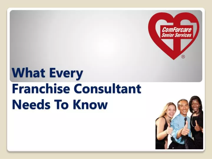 what every franchise consultant needs to know