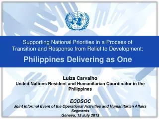 Supporting National Priorities in a Process of Transition and Response from Relief to Development: Philippines Deliverin