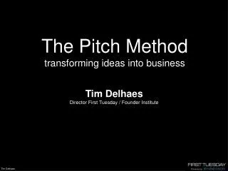The Pitch Method transforming ideas into business