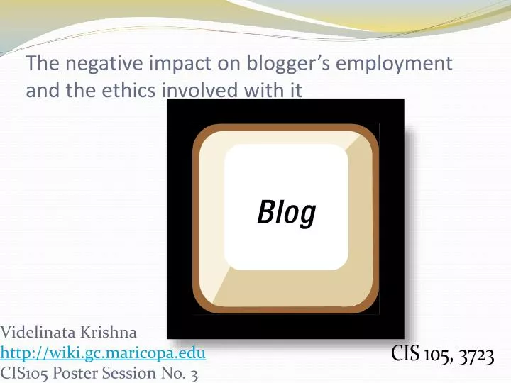 the negative impact on blogger s employment and the ethics involved with it