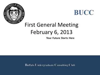First General Meeting February 6, 2013