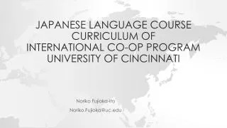 Japanese Language Course Curriculum of International Co-op Program University of Cincinnati