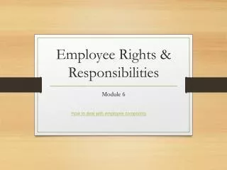 Employee Rights &amp; Responsibilities