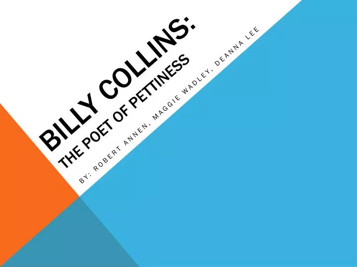 billy collins the poet of pettiness
