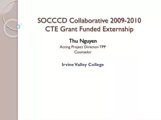 SOCCCD Collaborative 2009-2010 CTE Grant Funded Externship