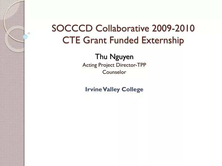 socccd collaborative 2009 2010 cte grant funded externship