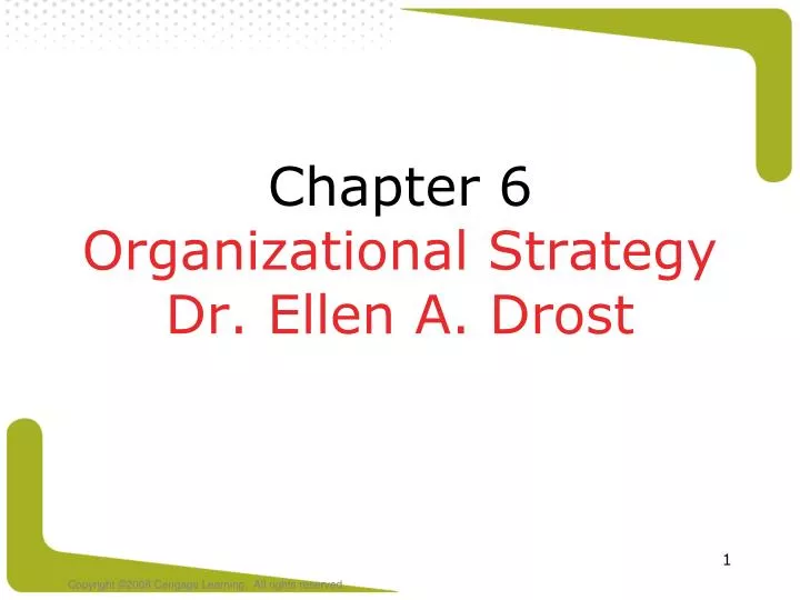 chapter 6 organizational strategy dr ellen a drost