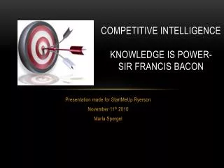 Competitive intelligence Knowledge is power - Sir Francis Bacon