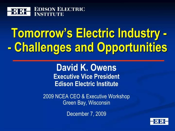 tomorrow s electric industry challenges and opportunities