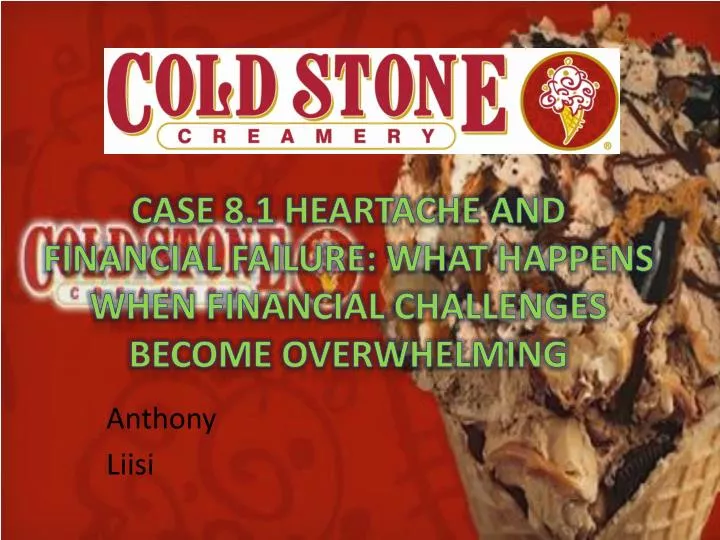 case 8 1 heartache and financial failure what happens when financial challenges become overwhelming