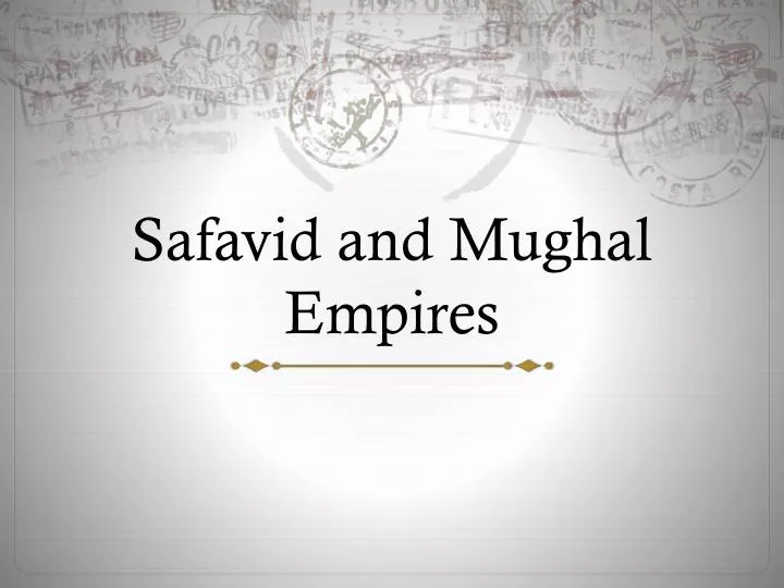 safavid and mughal empires