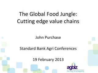 The Global Food Jungle: Cutting edge value chains