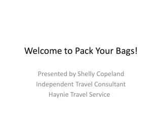 Welcome to Pack Your Bags!