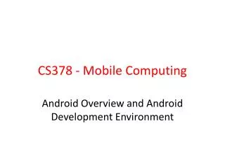 CS378 - Mobile Computing