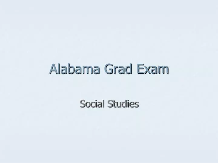 alabama grad exam