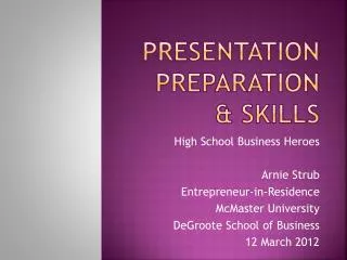 PRESENTATION preparation &amp; SKILLS
