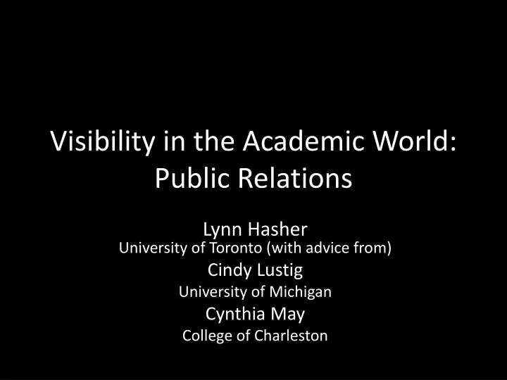 visibility in the academic world public relations