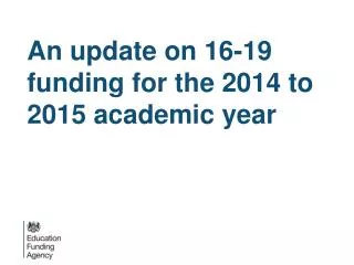 An update on 16-19 funding for the 2014 to 2015 academic year