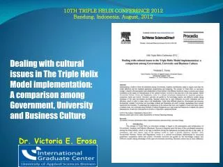 10TH TRIPLE HELIX CONFERENCE 2012 Bandung, Indonesia. August , 2012