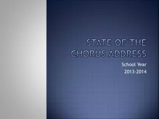 State of the Chorus Address