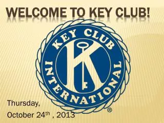 Welcome to Key Club!