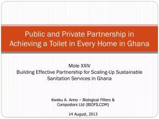 Public and Private Partnership in Achieving a Toilet in Every Home in Ghana