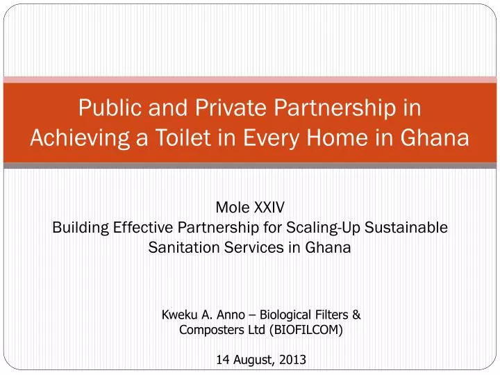 public and private partnership in achieving a toilet in every home in ghana