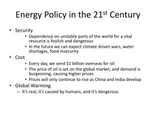 Energy Policy in the 21 st Century