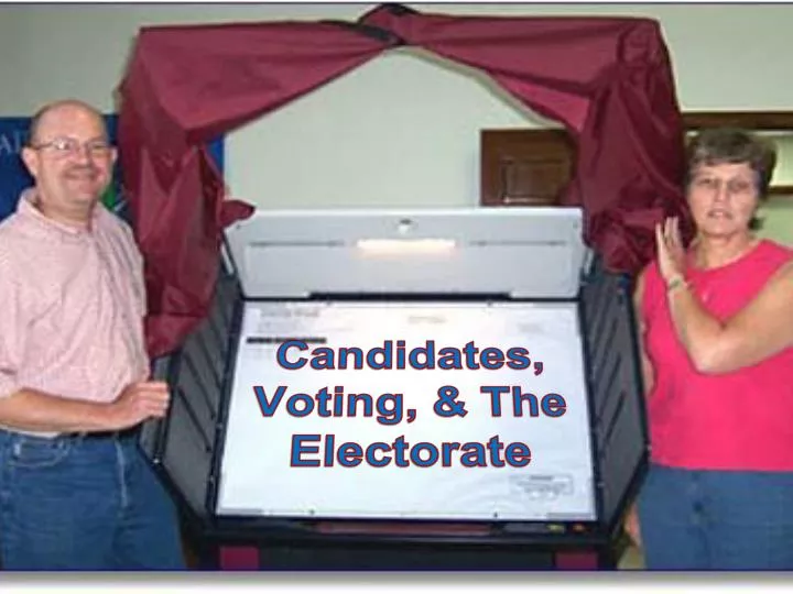 candidates voting the electorate