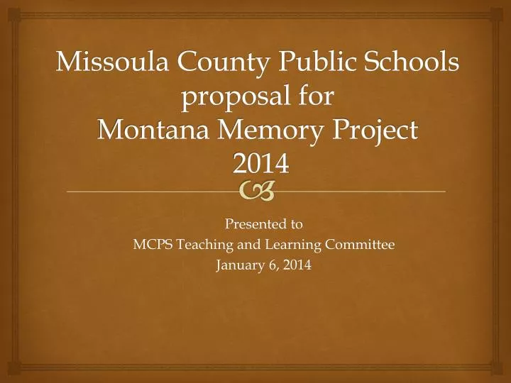 missoula county public schools proposal for montana memory project 2014