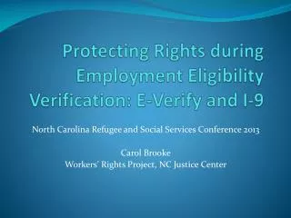 Protecting Rights during Employment Eligibility Verification: E-Verify and I-9